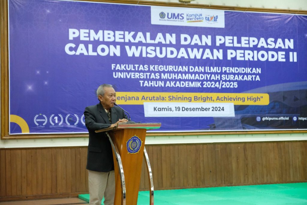 FKIP UMS Gelar Pembekalan Calon Wisudawan Wisuda Periode II 2024/2025