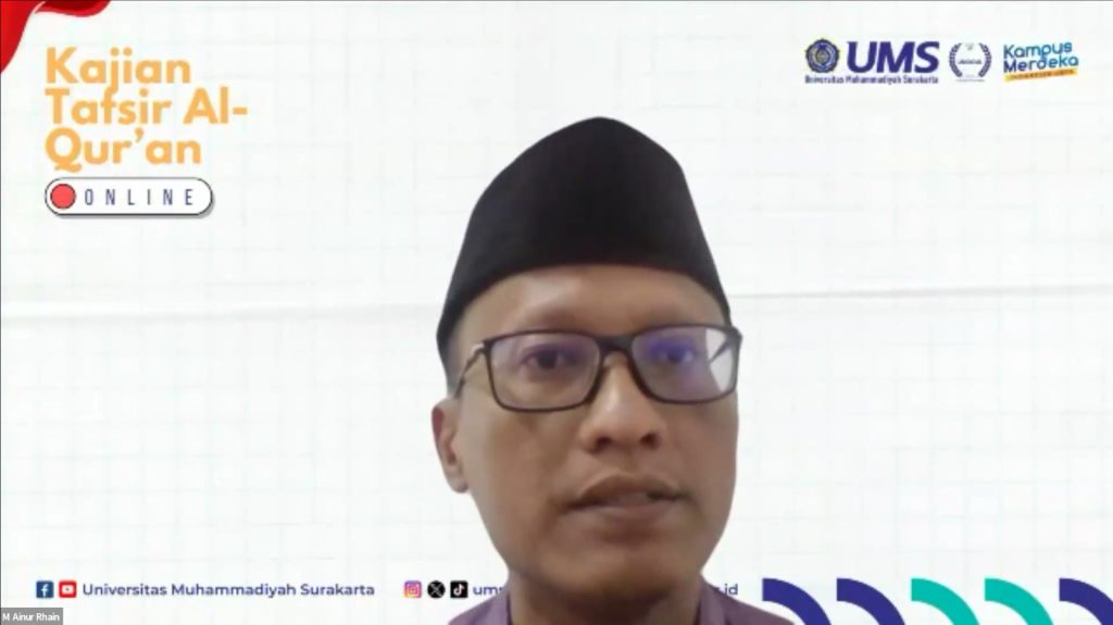 Universitas Muhammadiyah Surakarta (UMS) menggelar Kajian Tafsir Al-Qur’an yang membahas Surah Al-Ghasyiyah, Kamis (20/2/2025). Kajian ini menghadirkan Ustaz Ainur Rha’in.