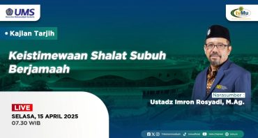 Kajian Tarjih UMS Bahas Keistimewaan Salat Subuh Berjemaah