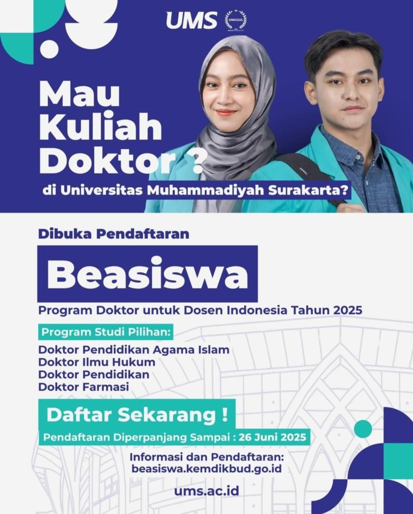 Universitas Muhammadiyah Surakarta (UMS) membuka pendaftaran Beasiswa Program Doktor (S3) untuk Dosen Indonesia Tahun 2025, dengan masa pendaftaran yang diperpanjang hingga 26 Juni 2025. Tentunya ini menjadi kesempatan emas bagi para dosen di Indonesia.