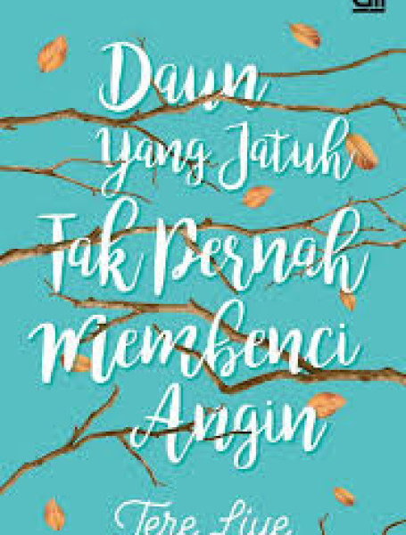 Resensi Buku Daun yang Jatuh Tak Pernah Membenci Angin