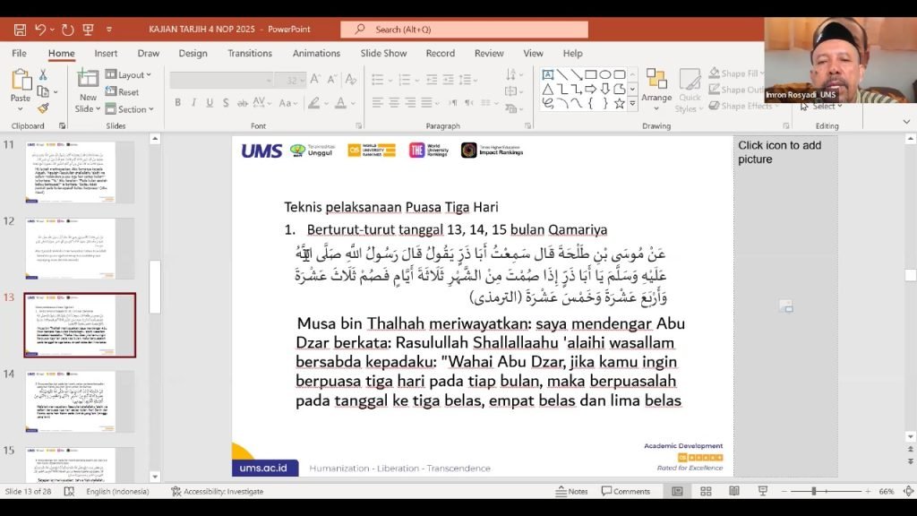 Universitas Muhammadiyah Surakarta (UMS) kembali mengadakan Kajian Tarjih Online bersama Imron Rosyadi dengan tema “Puasa Sunnah yang Disyariatkan menurut Tarjih Muhammadiyah”. Materi yang disampaikan merujuk pada Keputusan Muktamar Tarjih XXI di Klaten tahun 1980 serta Keputusan Tarjih Pekalongan tahun 2024.