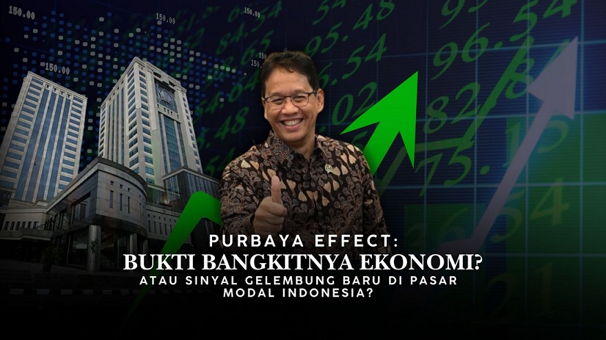 Purbaya Effect: Bukti Kebangkitan Ekonomi atau Sinyal Gelembung Baru di IHSG?