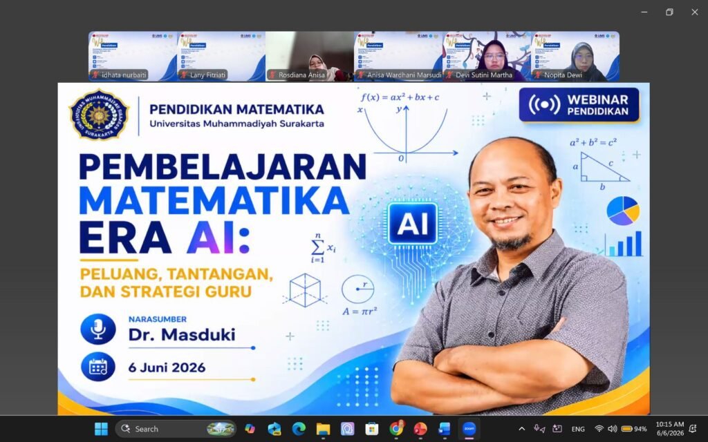 Program Studi Pendidikan Matematika Fakultas Keguruan dan Ilmu Pendidikan (FKIP) Universitas Muhammadiyah Surakarta (UMS) menggelar webinar bertajuk Pembelajaran Matematika Era AI: Peluang, Tantangan, dan Strategi Guru. Kegiatan ini diikuti guru, dosen, mahasiswa, dan praktisi pendidikan dari berbagai daerah.