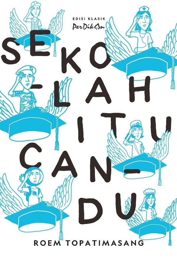 Gugatan terhadap Pendidikan yang Dianggap Tak Pernah Salah